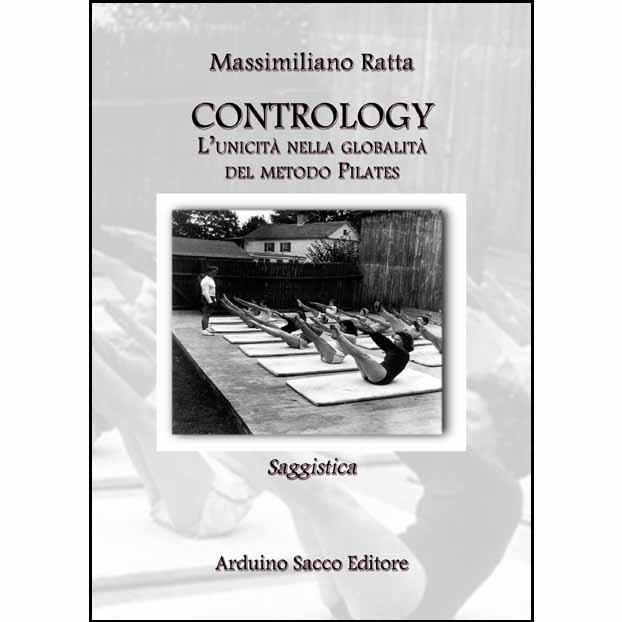 CONTROLOGY, the uniqueness in the entirety of the Pilates method